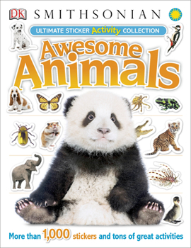 Paperback Ultimate Sticker Activity Collection Awesome Animals: More Than 1,000 Stickers and Tons of Great Activities [With Sticker(s)] Book