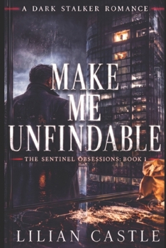 Paperback Make Me Unfindable: A Dark Romance Book