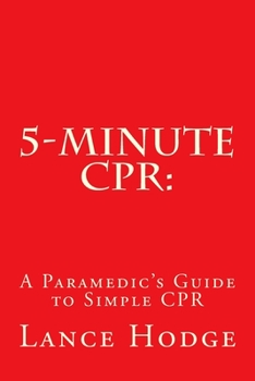 Paperback 5-Minute CPR: A Paramedic's Guide to Simple CPR Book