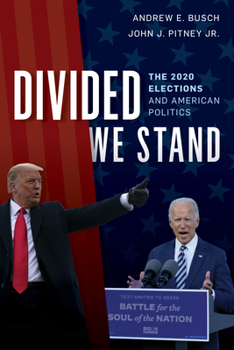 Paperback Divided We Stand: The 2020 Elections and American Politics Book