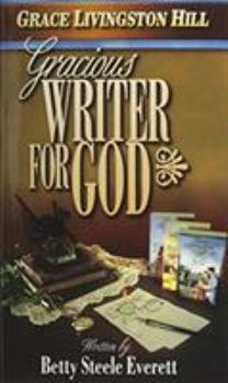 Paperback Grace Livingston Hill: Gracious Writer for God Book