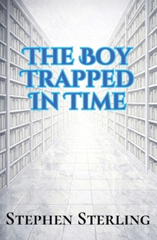 Paperback The Boy Trapped in Time Book