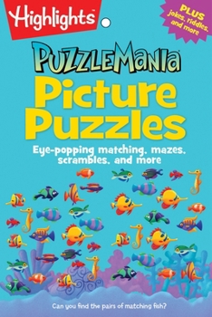 Paperback Picture Puzzles: Eye-Popping Matching, Mazes, Scrambles, and More Book