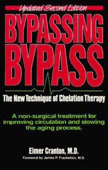 Paperback Bypassing Bypass: The New Technique of Chelation Therapy Book