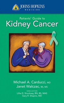 Paperback Johns Hopkins Patients' Guide to Kidney Cancer Book