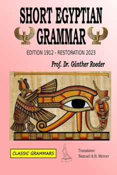 Paperback Short Egyptian Grammar: Edition 1912, Restoration 2023 Book