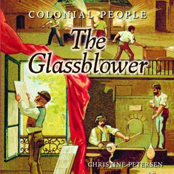 Colonial People: The Glassblower - Book  of the Colonial People
