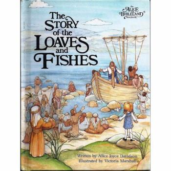 Story of the Loaves and Fishes (Alice in Bibleland) - Book  of the An Alice In Bibleland Storybook