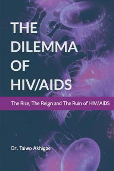 Paperback The Dilemma of HIV/AIDS Book