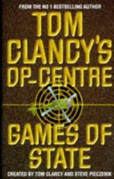 Tom Clancy's Op-Center: Games of State - Book #3 of the Tom Clancy's Op-Center