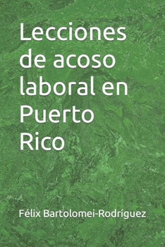 Paperback Lecciones de acoso laboral en Puerto Rico [Spanish] Book