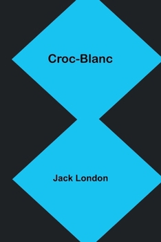 Paperback Croc-Blanc [French] Book
