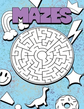 Paperback Mazes: A book of fun mazes for kids 6-10 Book
