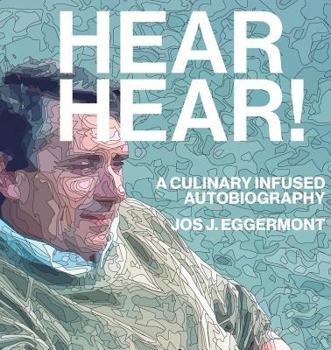 Paperback Hear, Hear!: A Culinary Infused Autobiography Book