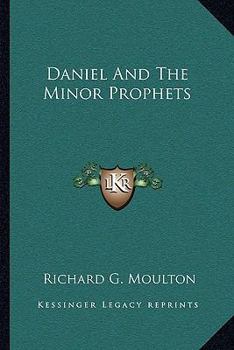 Daniel and the Minor Prophets (Classic Reprint)