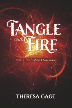 Paperback Tangle with Fire: Book 1 Book