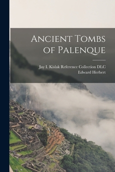 Paperback Ancient Tombs of Palenque Book