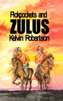 Paperback Pickpockets and Zulus Book