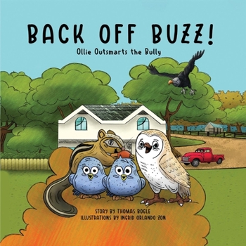 Hardcover Back Off Buzz!: Ollie Outsmarts the Bully Volume 1 Book