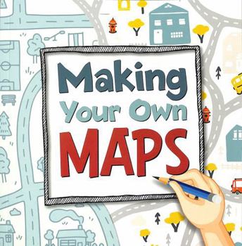 Making Your Own Maps