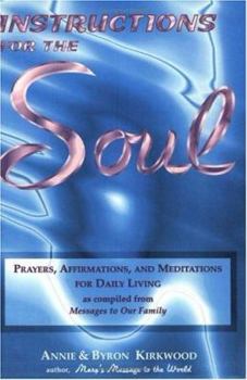 Paperback Instructions for the Soul: Prayers, Affirmations, & Meditations for Daily Living Book