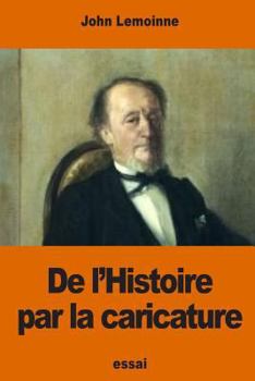 Paperback De l'Histoire par la caricature [French] Book