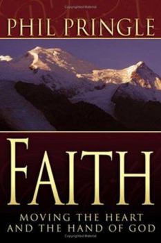 Hardcover Faith: Moving the Heart and the Hand of God Book