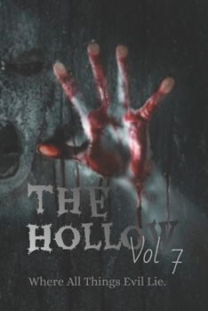 Paperback The Hollow Vol 7: Where all things evil lie. Book