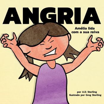 Paperback Angria: Amélia lida com a sua raiva (Portuguese Edition) [Portuguese] Book
