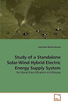 Paperback Study of a Standalone Solar-Wind Hybrid Electric Energy Supply System Book