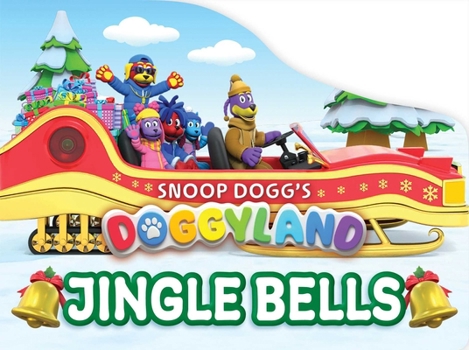 Snoop Dogg's Doggyland: Jingle Bells (a Snoop Dogg Doggyland Shaped Board Book for Kids)