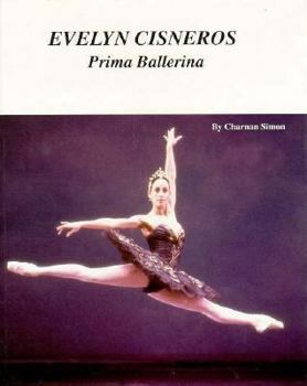 Hardcover Evelyn Cisneros, Prima Ballerina Book