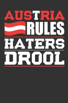 Paperback Austria Rules Haters Drool: Patriotic Notebook for People Who Love Austria Book