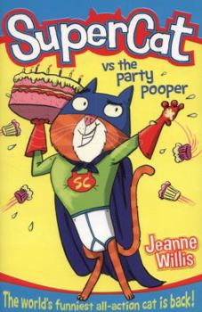 Supercat vs The Party Pooper - Book #2 of the SuperCat