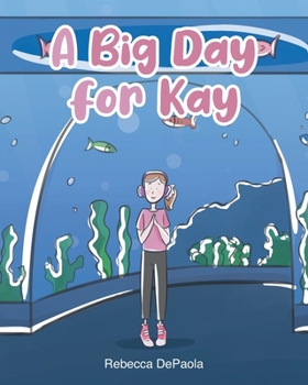 Paperback A Big Day for Kay Book