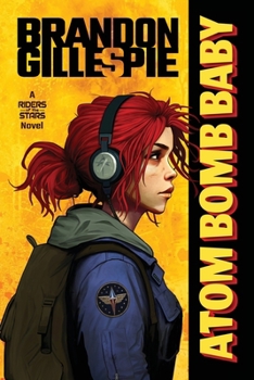 Paperback Atom Bomb Baby: A Dystopian Retro-Future Adventure Book