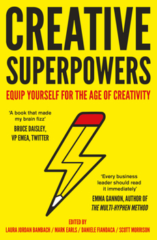 Paperback Creative Superpowers: Equip Yourself for the Age of Creativity Book