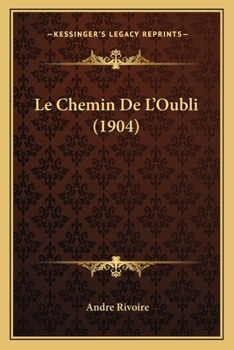 Paperback Le Chemin De L'Oubli (1904) [French] Book