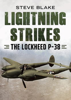 Hardcover Lightning Strikes: The Lockheed P-38 Book