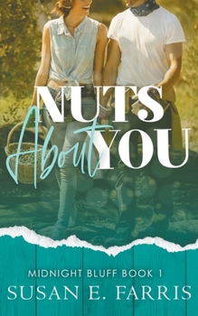 Nuts About You (Midnight Bluff #1) - Book #1 of the Midnight Bluff