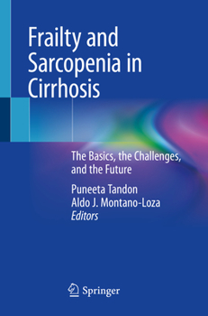 Frailty and Sarcopenia in Cirrhosis: A Personalized Approach