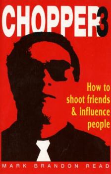 Paperback How to Shoot Friends and Influence People (Chopper) Book