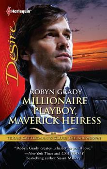 Millionaire Playboy, Maverick Heiress - Book #4 of the Texas Cattleman's Club: The Showdown