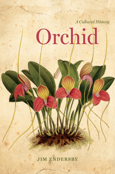 Hardcover Orchid: A Cultural History Book