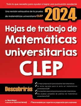 Paperback Hojas de trabajo de matemáticas universitarias CLEP: Una revisión exhaustiva de la prueba de matemáticas universitaria CLEP [Spanish] Book