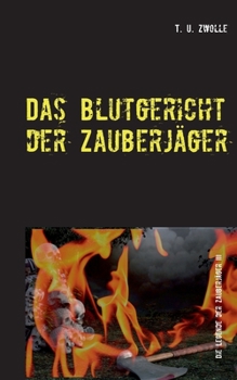 Paperback Das Blutgericht der Zauberjäger: Die Legende der Zauberjäger III [German] Book