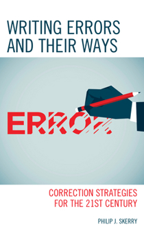 Paperback Writing Errors and Their Ways: Correction Strategies for the 21st Century Book