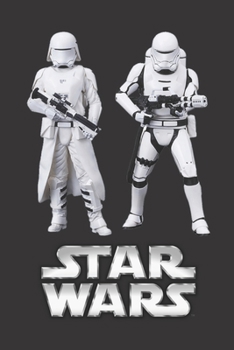 Star Wars: Fan Notebook, Sketchbook, Diary, Journal, For Kids, For A Gift, To School 120 Wide Ruled Blank Pages 6 x 9 (Characters Collection - First Order Troopers)