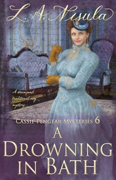 A Drowning in Bath - Book #6 of the Cassie Pengear Mysteries