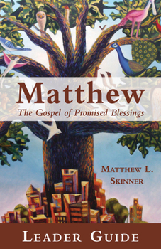 Paperback Matthew Leader Guide: The Gospel of Promised Blessings Book